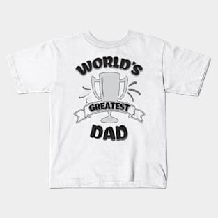 The world's greatest dad Kids T-Shirt
